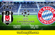 Nhận định tỷ lệ cược Besiktas vs Bayern Munchen lúc 00g00 ngày 15/03 - C1