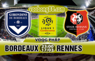 Nhận định Bordeaux vs Rennes, 23h00 ngày 17/3: chủ nhà khó nở nụ cười