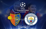 Nhận định Man City vs FC Basel lúc 02h45 ngày 08/03 lượt về vòng 1/8 cúp C1