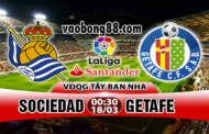 Soi kèo Sociedad vs Getafe, 00h30 ngày 18/3 - Vòng 29 La Liga