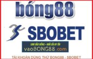 Tài khoản bong88 - tài khoản sbobet - Tổng hợp tài khoản dùng thử