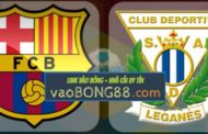 Tỷ lệ cược Barcelona vs Leganes lúc 1h45 ngày 08/04 vòng 31 La Liga