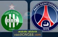 Tỷ lệ cược St.Etienne vs Paris SG lúc 1h45 ngày 07/04 vòng 32 Ligue