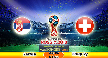 Nhận định Serbia vs Thụy Sỹ (23-06)