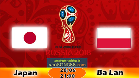 Nhan dinh Nhat Ban vs Ba Lan (28-06)