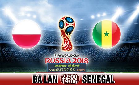 Nhận định Ba Lan vs Senegal (19-06)