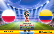 Tỷ lệ cá cược Ba Lan vs Colombia (25-06) Nhận định World Cup 2018