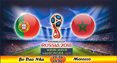 Tỷ lệ cá cược Bồ Đào Nha vs Maroc (20-06) Nhận định World Cup 2018