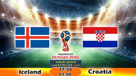 Soi keo Iceland vs Croatia (1h ngay 27-06-2018)