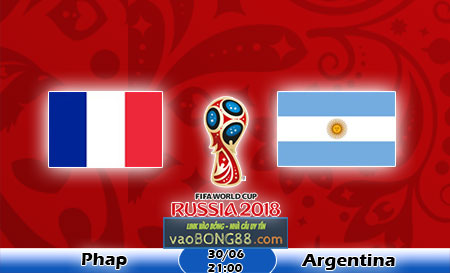 Soi keo Phap vs Argentina (21h ngay 30-06-2018)