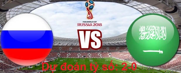Soi kèo Nga vs Ả Rập Xê út 22h00 ngày 14-6-2018 2