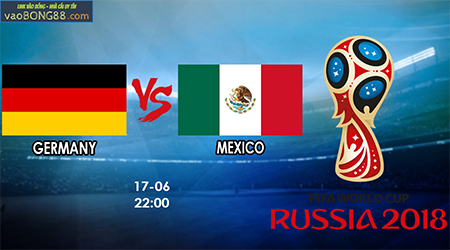 Soi kèo Đức vs Mexico (22h ngày 17-06-2018)