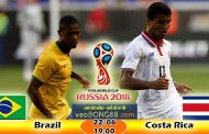 Tỷ lệ cá cược Brazil vs Costa Rica (22-06) Nhận định World Cup 2018