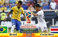 Soi kèo Brazil vs Costa Rica (19h ngày 22-06-2018)
