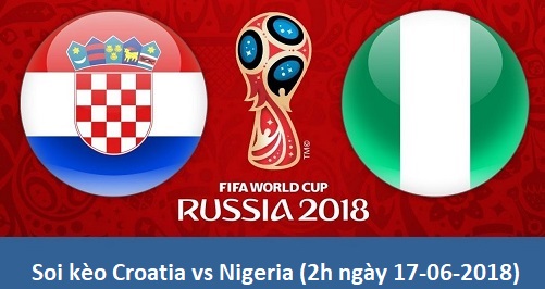 soi kèo Croatia vs Nigeria (2h ngày 17-06-2018)