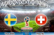 Tỷ lệ cá cược Thụy Điển vs Thụy Sỹ (03-07) Nhận định World Cup