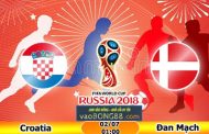 Soi kèo Croatia vs Đan Mạch (1h ngày 02-07-2018)