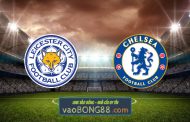 Soi kèo, nhận định Leicester City vs Chelsea - 03h15 - 20/01/2021