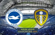 Soi kèo, nhận định Brighton Albion vs Leeds Utd - 21h00 - 01/05/2021