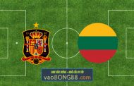 Soi kèo, nhận định Tây Ban Nha vs Lithuania - 01h45 - 09/06/2021