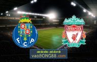 Soi kèo, nhận định FC Porto vs Liverpool - 02h00 - 29/09/2021