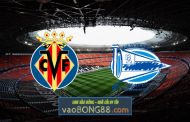 Soi kèo, nhận định Villarreal vs Alaves - 01h00 - 22/12/2021