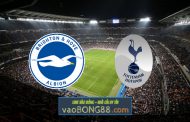 Soi kèo, nhận định Brighton vs Tottenham - 02h30 - 17/03/2022
