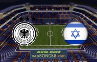 Soi kèo, nhận định Đức vs Israel - 02h45 - 27/03/2022