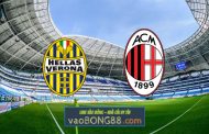 Soi kèo, nhận định Verona vs AC Milan - 01h45 - 09/05/2022