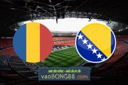 Soi kèo, nhận định Romania vs Bosnia - 01h45 - 27/09/2022