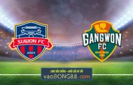 Soi kèo, nhận định Suwon FC vs Gangwon - 17h00 - 25/06/2023