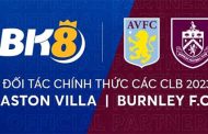 Vì sao Burnley FC tiếp tục hợp tác với BK8 mùa giải 2023/2024?