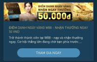Tham gia W88 điểm danh ngày vàng nhận thưởng 50 VND