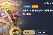Hoàn gửi 10% Slots khi chơi trên App M88